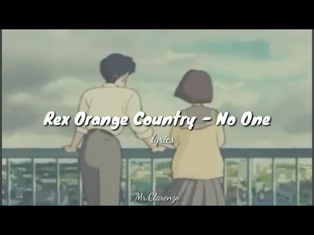 Rex orange country - No One (lirik/lyrics) terjemahan Indonesia class=