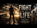 Fight of his Life