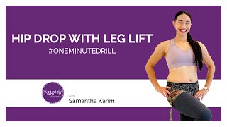 Hip Drop with Leg Lift - One Minute Drill - How to Belly Dance with Samantha Karim