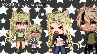 Daddy’s got a secret - GLMV