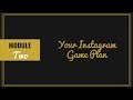 Instagram for the tourism industry - unit 2  - Your Instagram Game Plan