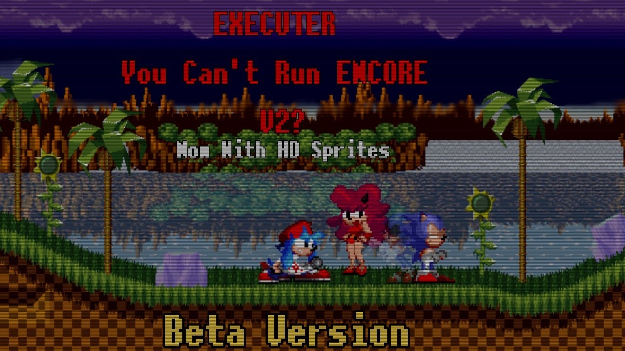 [ FNF ] ¡EXECUTER! V2 (°You Can't Run Encore But It's Animated) ︎Beta ...