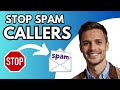 How to Stop Spam Calls on iPhone - Easy Guide