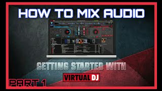 How to Mix Audio using VIRTUAL DJ 2022 - VIRTUAL DJ 2021 TUTORIAL (EP 1) screenshot 5