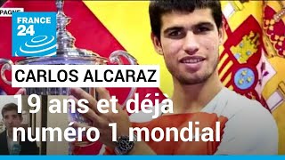 Tennis : Carlos Alcaraz, 19 ans, et déjà numéro 1 mondial • FRANCE 24