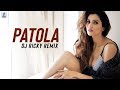 Patola (Remix) | Guru Randhawa | DJ Ricky