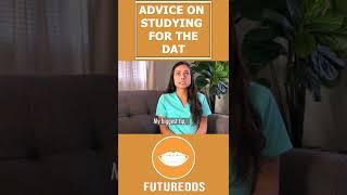Advice For DAT Prep - Texas A&M Univ. College of Dentistry || FutureDDS