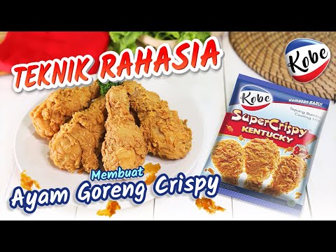 Teknik Rahasia Membuat Ayam Goreng Crispy