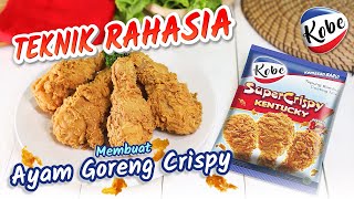 Teknik Rahasia Membuat Ayam Goreng Crispy