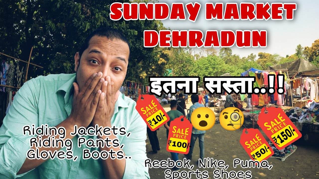 Sunday Market Dehradun, Cheapest Market in Dehradun YouTube