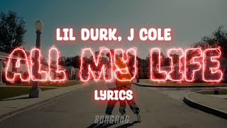 Lil Durk - All My Life ft. J. Cole | Lyrics