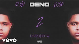 Deno - Heathrow (Audio)