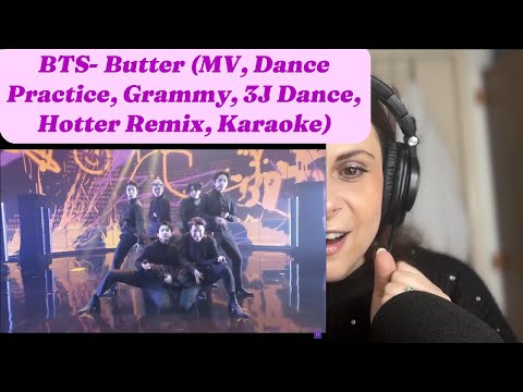 BTS - Butter MV, Dance Practice, Grammy, 3J Dance, The Hotter Remix and Karaoke