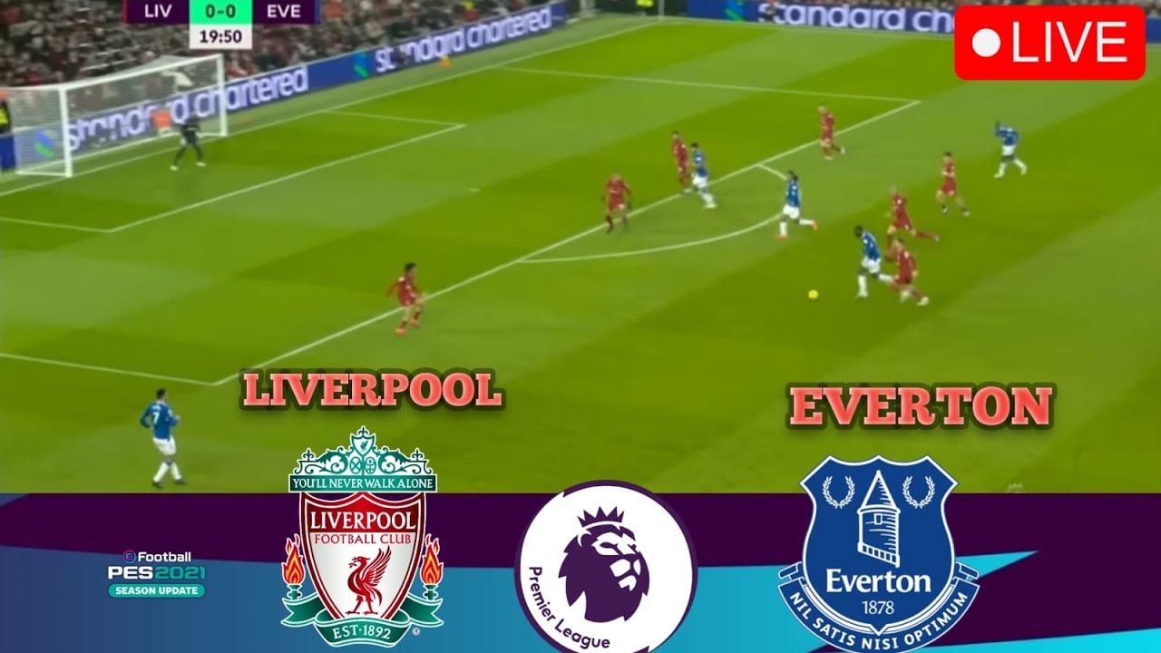 LIVERPOOL vs EVERTON LIVE | Premier League 23/24 • Simulation ...