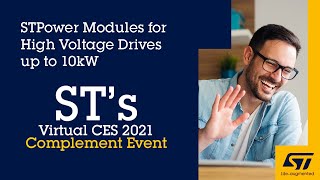 CES 2021 Complement Event: STPower Modules for high voltage drives up to 10kW