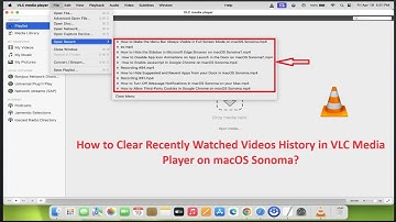 How to Clear Recently Watched Videos History in VLC Media Player on macOS Sonoma?