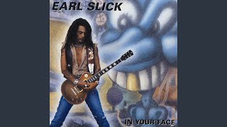 Video thumbnail of "Earl Slick - In Your Face"