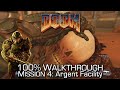 DOOM - Mission 4: Argent Facility 100% Walkthrough - ALL SECRETS/COLLECTIBLES & CHALLENGES