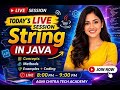 🔴 String in Java | Complete String Tutorial for Beginners | Live Coding | Java Interview Concepts 🔥