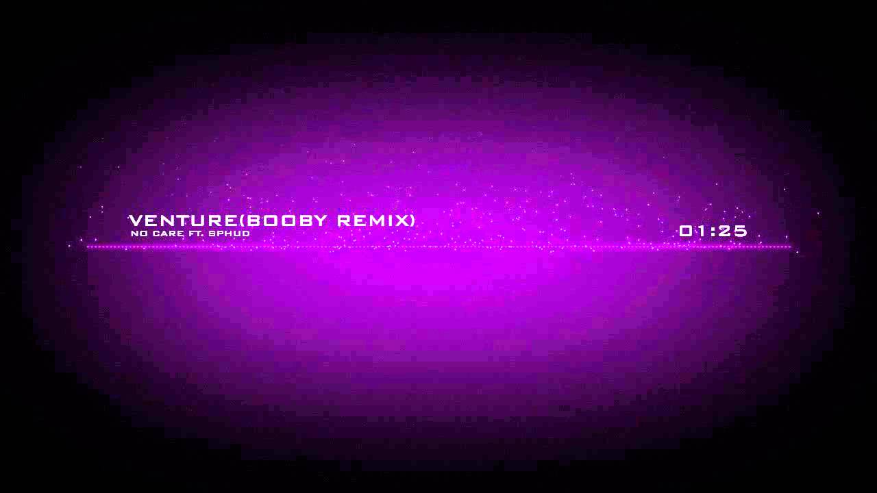 No Care feat. SPHUD - Venture(BooBy Remix)