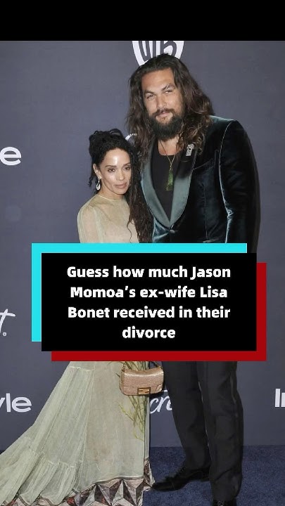 Guess how much Jason Momoa’s ex-wife, Lisa Bonet, received in their divorce?#celebrity #usa