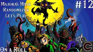 Lets Play - The Legend of Zelda: Majoras Mask Randomizer - Episode 12 - On a Roll