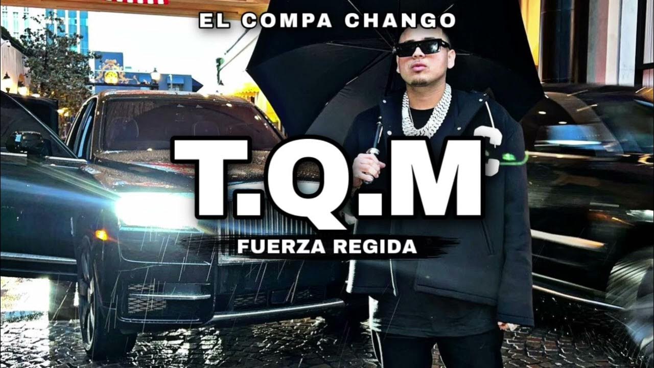 Fuerza Regida TQM (2023) YouTube