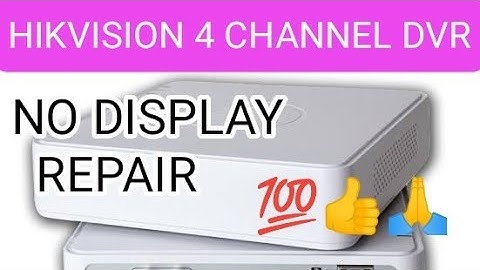 Hikvision dvr no display problem 100% solution! Hikvision 4 channel dvr no display repair #hikvision