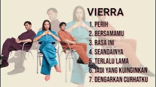 Playlist Lagu Vierra (kumpulan lagu vierra yang sering diputar) kumpulan lagu galau
