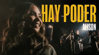 Miniatura de vídeo de "Alison | Hay Poder (Video Oficial)"