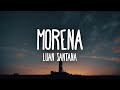 Luan Santana - MORENA (Letra)