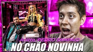 Reacción a Anitta, PEDRO SAMPAIO - NO CHÃO NOVINHA