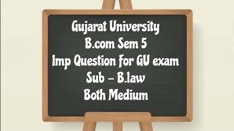 B.com sem 5 IMP 2019 | Business Law | Gujarat University | Genius Guruji