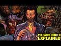 THE MAN WHO HUNTED PREDATORS EXPLAINED - ALIEN vs PREDATOR ETERNAL