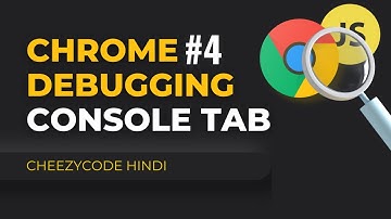 Console Tab | JavaScript Debugging | Chrome Developer Tools | In Hindi