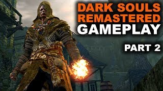 Dark Souls Remastered Gameplay | Part 2