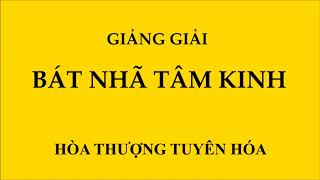 Hòa Thượng Tuyên Hóa   Bát Nhã Tâm Kinh Giảng Giải