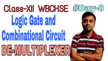 Demultiplexer Circuit | DEMUX | Logic Gate & Combination Circuit | WBCHSE | Class XII | Day 8 Class