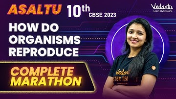 How do Organisms Reproduce - Complete Marathon CBSE Boards 2023 Class 10 | Vedantu Master Tamil |