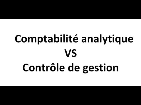 Vidéo: Différence Entre La Comptabilité De Gestion Et La Comptabilité Analytique