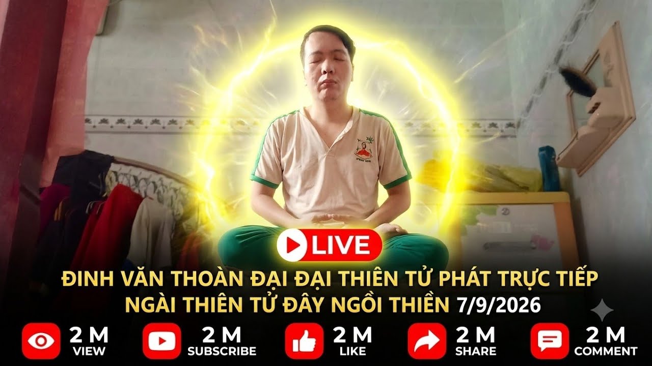 đinh văn thoàn đại đại thiên tử phát trực tiếp ngài thiên tử đây ngồi thiền 7/9/2026