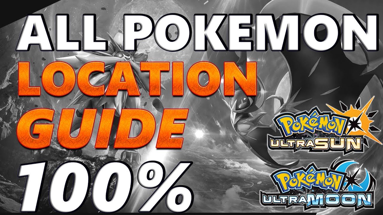 Pokémon Ultra Sun and Moon: COMPLETE POKEDEX LOCATION GUIDE