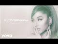 Ariana Grande - worst behavior (official audio)