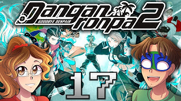 THE LOST FANSERVICE EPISODE - Danganronpa 2: Goodbye Despair (Part 17)