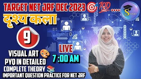 UGC NET JRF VISUAL ARTS Best Class : 8 by Zainab Ma