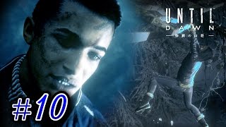 【２人実況】 生かすも殺すもあなた次第【Until Dawn】#１０
