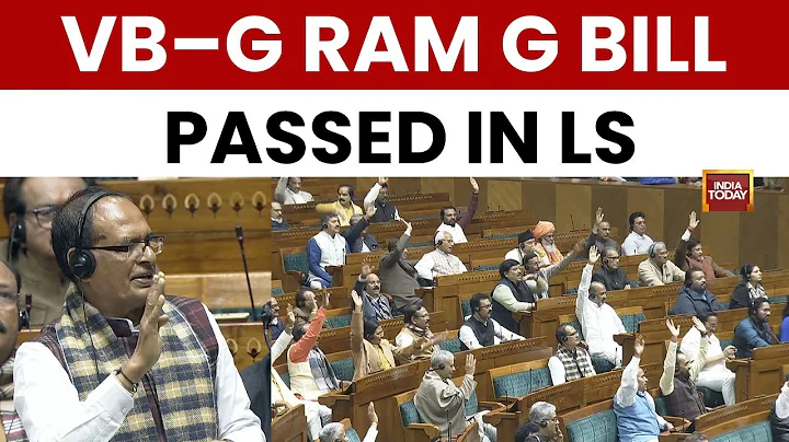 Lok Sabha Passes VB–G RAM G Bill 2025 | New Rural Job Guarantee Law | India Today News