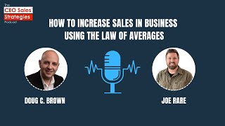 How to Increase Sales in Business Using the Law of Averages [Episode 203]