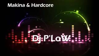 Dj P-LoW - Makina & Hardcore Session Vol.26 [1/4]