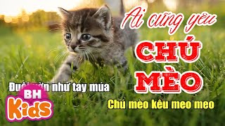 Nhà Em Có Con Mèo Chú Mèo Kêu Meo Meo - Ca Nhạc Thiếu Nhi Ai Cũng Yêu Chú Mèo